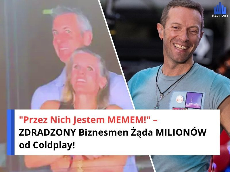 "Przez Nich Jestem MEMEM!" – ZDRADZONY Biznesmen Żąda MILIONÓW od Coldplay!